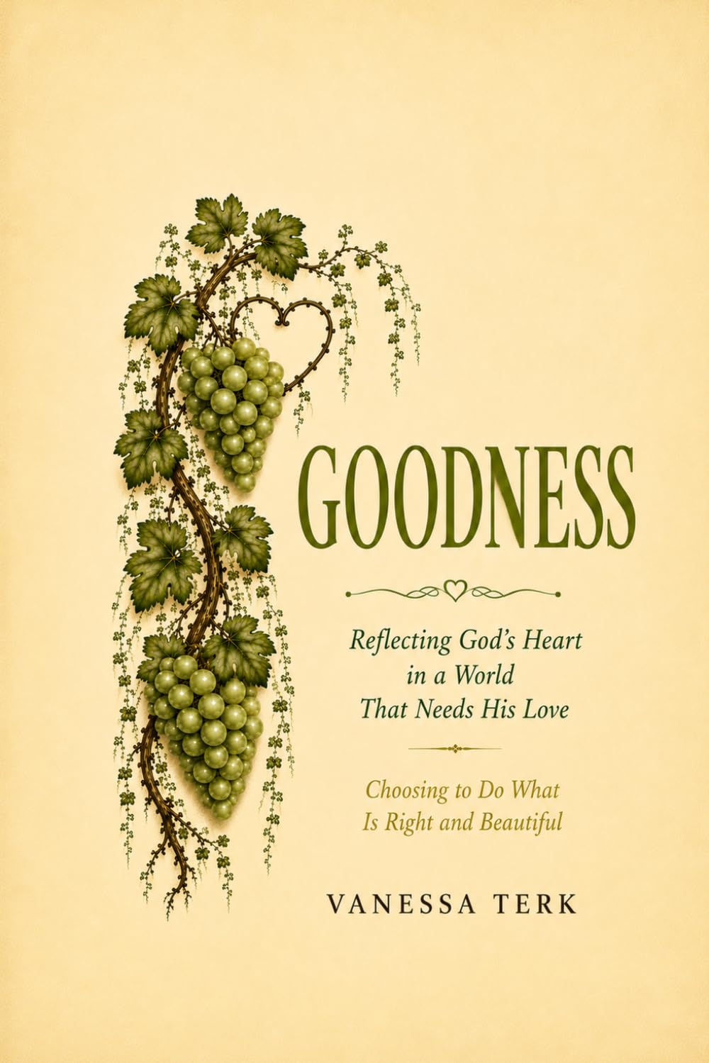 GOODNESS: Walking in Integrity and Reflecting God's Nature: 7 (The Fruit of the Spirit)