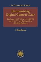 Harmonizing Digital Contract Law: The Impact of EU Directives 2019/770 and 2019/771 and the Regulation of Online Platforms