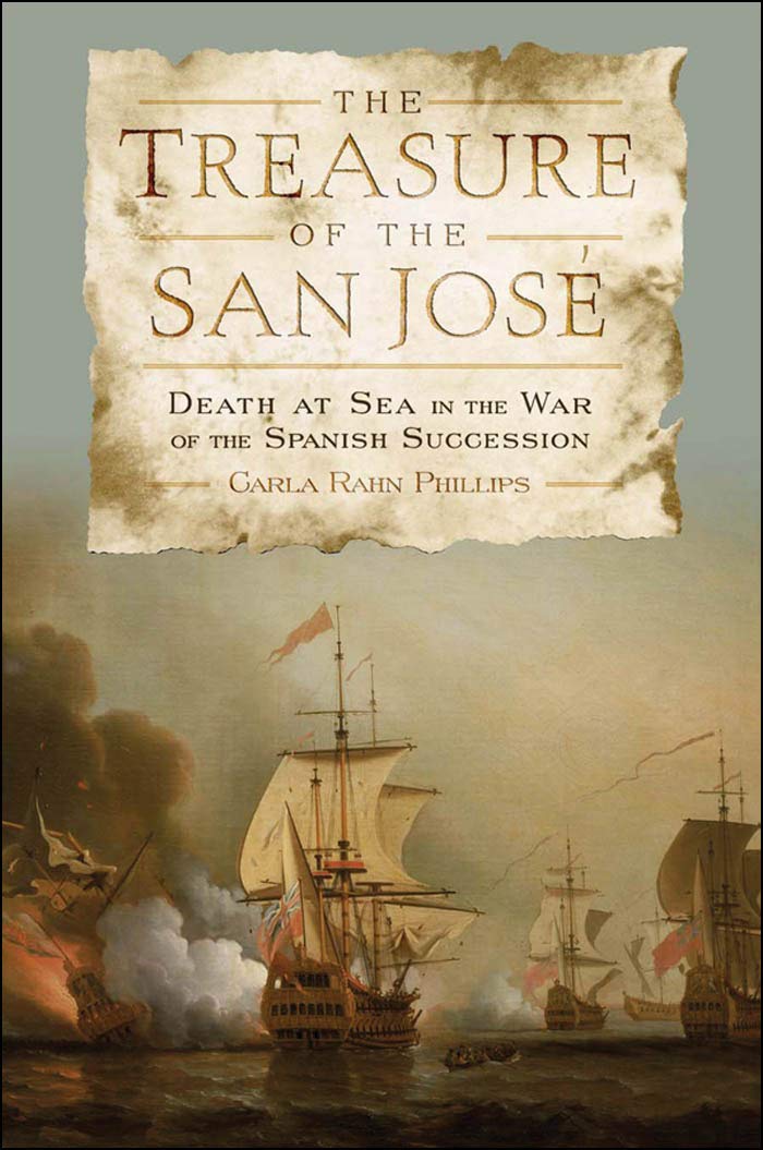 The Treasure of the San José: Death at Sea in the War of the Spanish Succession