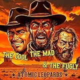  The Cool, The Mad And The Fugly