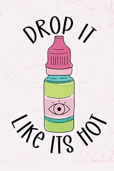 Drop It Like Its Hot Optometry and Ophthalmology Notebook, Optometrist Gift, Ophthalmologist Gift, Ophthalmic Technician Gift, Ophthalmic Technician Gift, Optician Gift