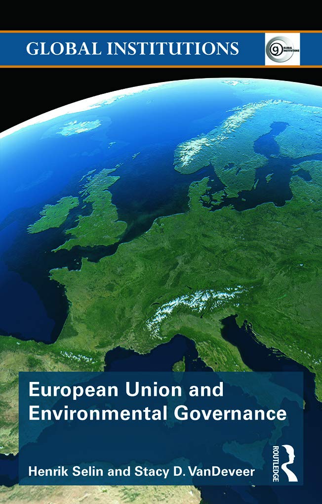 European Union and Environmental Governance (Global Institutions)