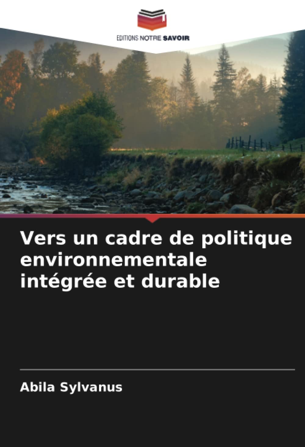 Vers un cadre de politique environnementale intégrée et durable (French Edition)