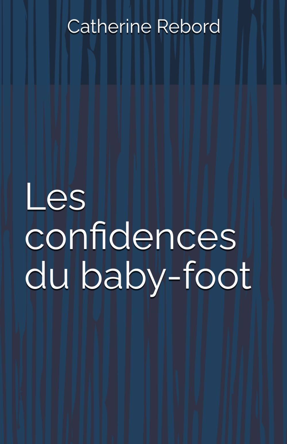 Les confidences du baby-foot