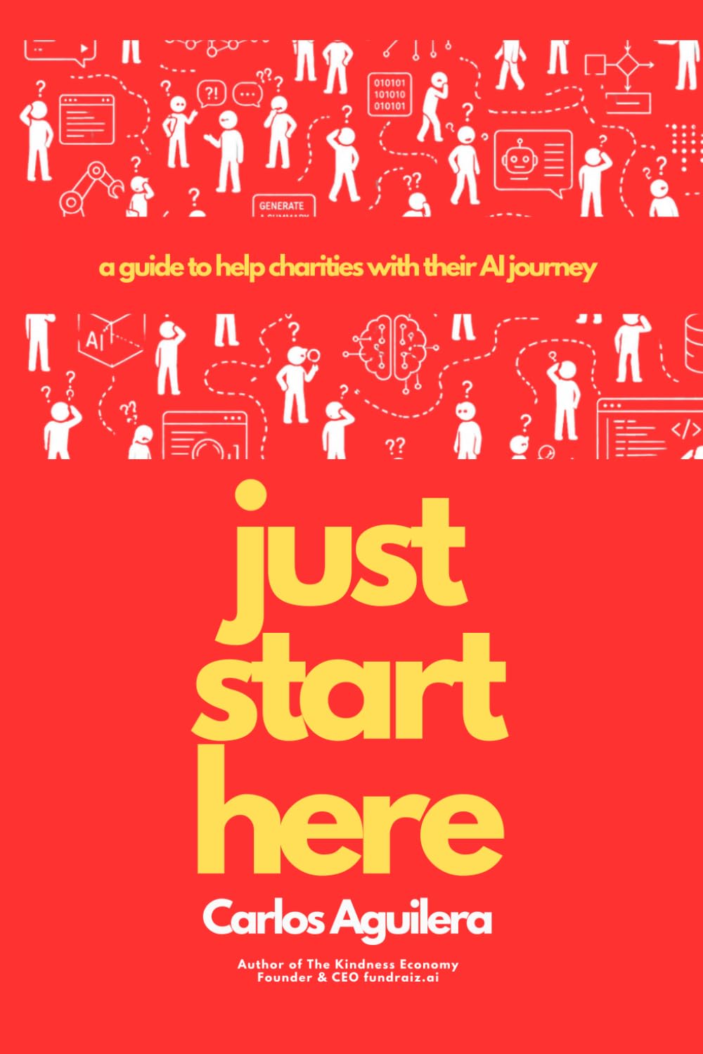 Just Start Here: a guide to help charities with their AI journey
