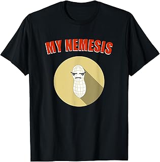 My Nemesis - Funny Peanut Allergy Shirt T-Shirt
