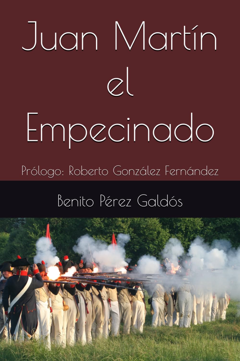 Juan Martín el Empecinado: Prólogo: Roberto González Fernández