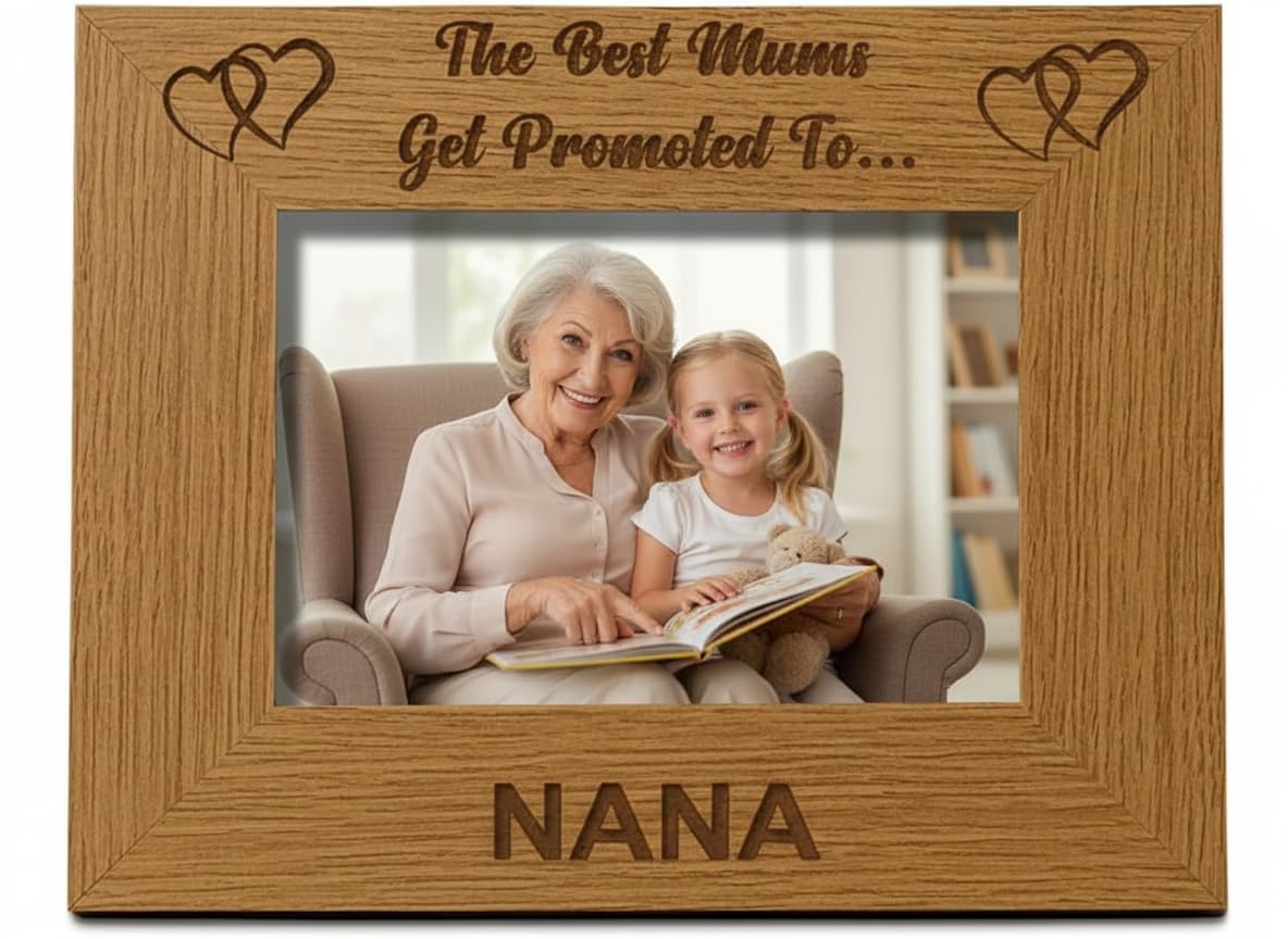Best Mums Get Promoted To Nana Wooden Photo Frame Gift (4 x 6 Inch)