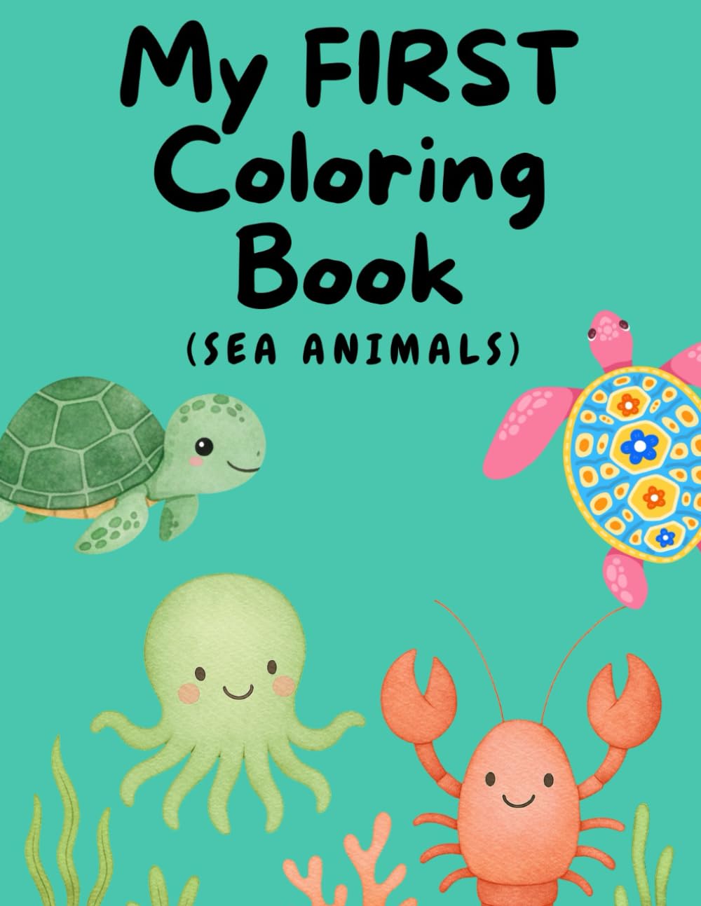 My First Ocean Animal Coloring Book: Fun and Simple Coloring Pages for kids (My First Coloring Books)
