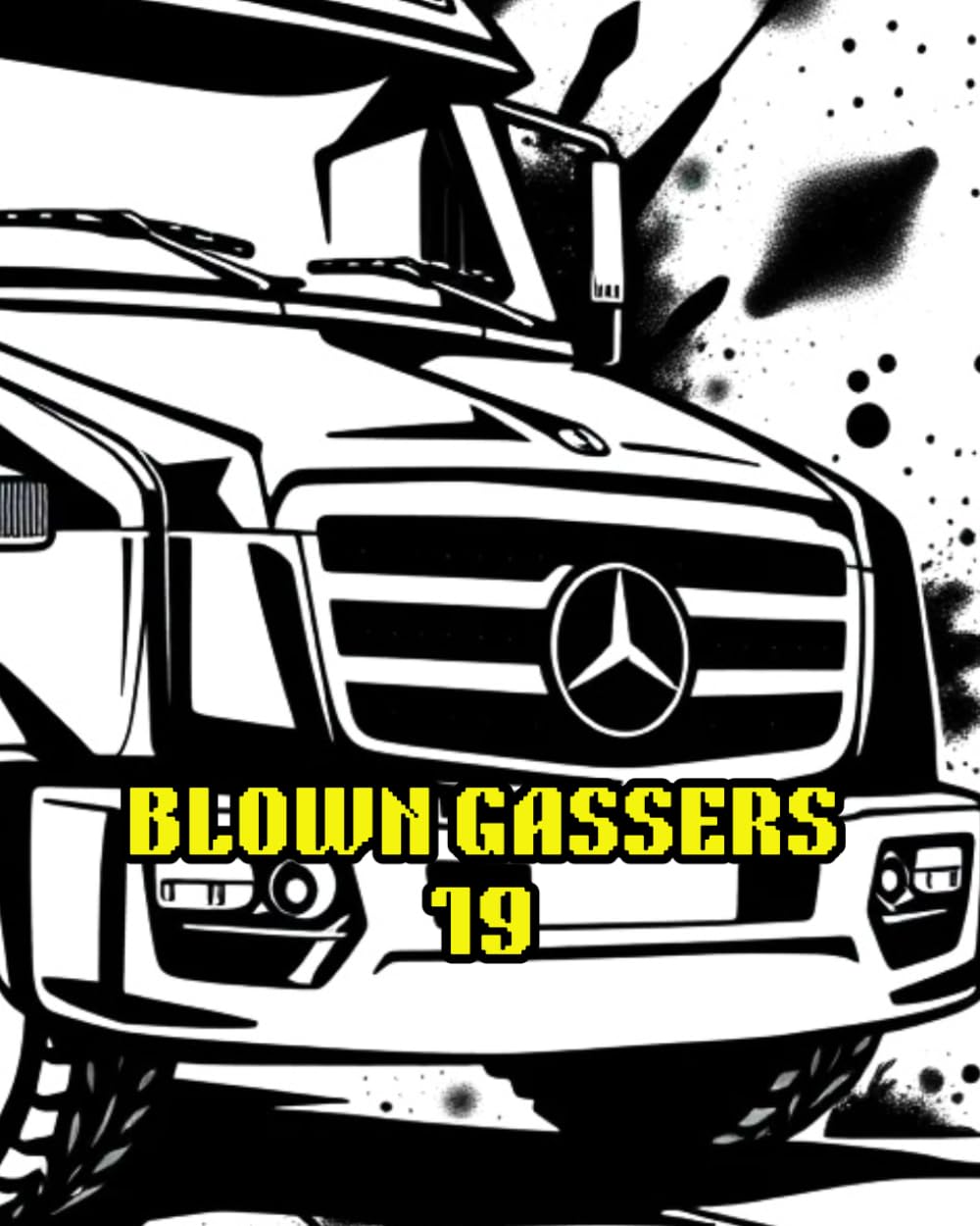 BLOWN GASSERS 19: BLOWN GASSERS 19 TRUCK EDITION THREE COLOURING BOOK