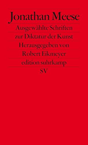 Ausgewählte Schriften zur Diktatur der Kunst: Originalausgabe (edition suhrkamp)