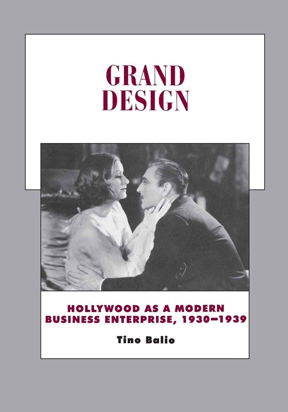 Grand Design: Hollywood as a Modern Business Enterprise, 1930-1939: 5