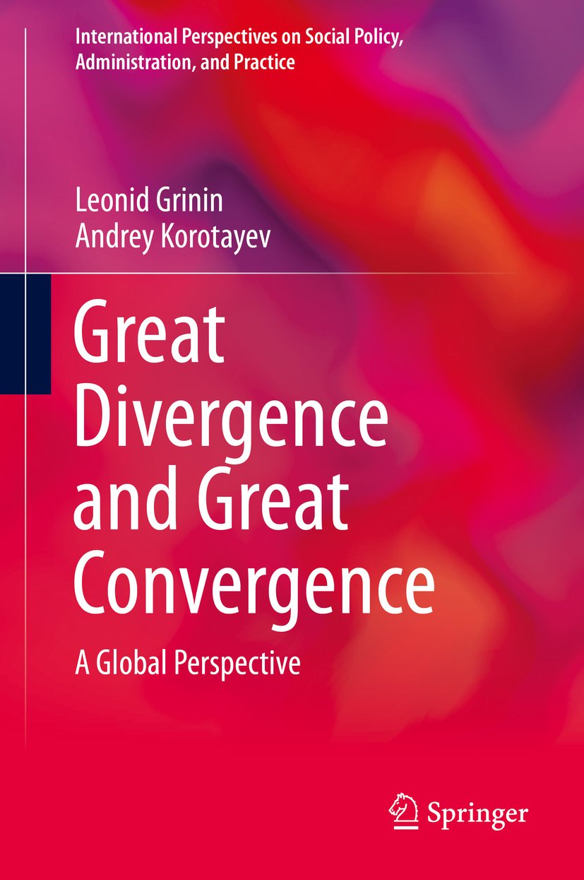 Great Divergence and Great Convergence: A Global Perspective (International Perspectives on Social Policy, Administration, and Practice)