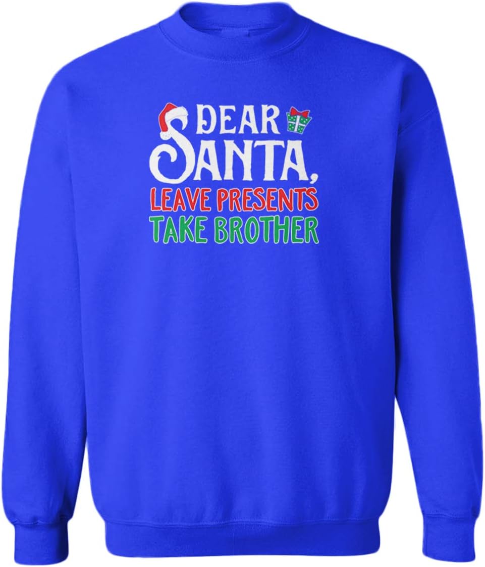 Dear Santa, Leave Presents Take Brother Youth Fleece Crewneck Sweater