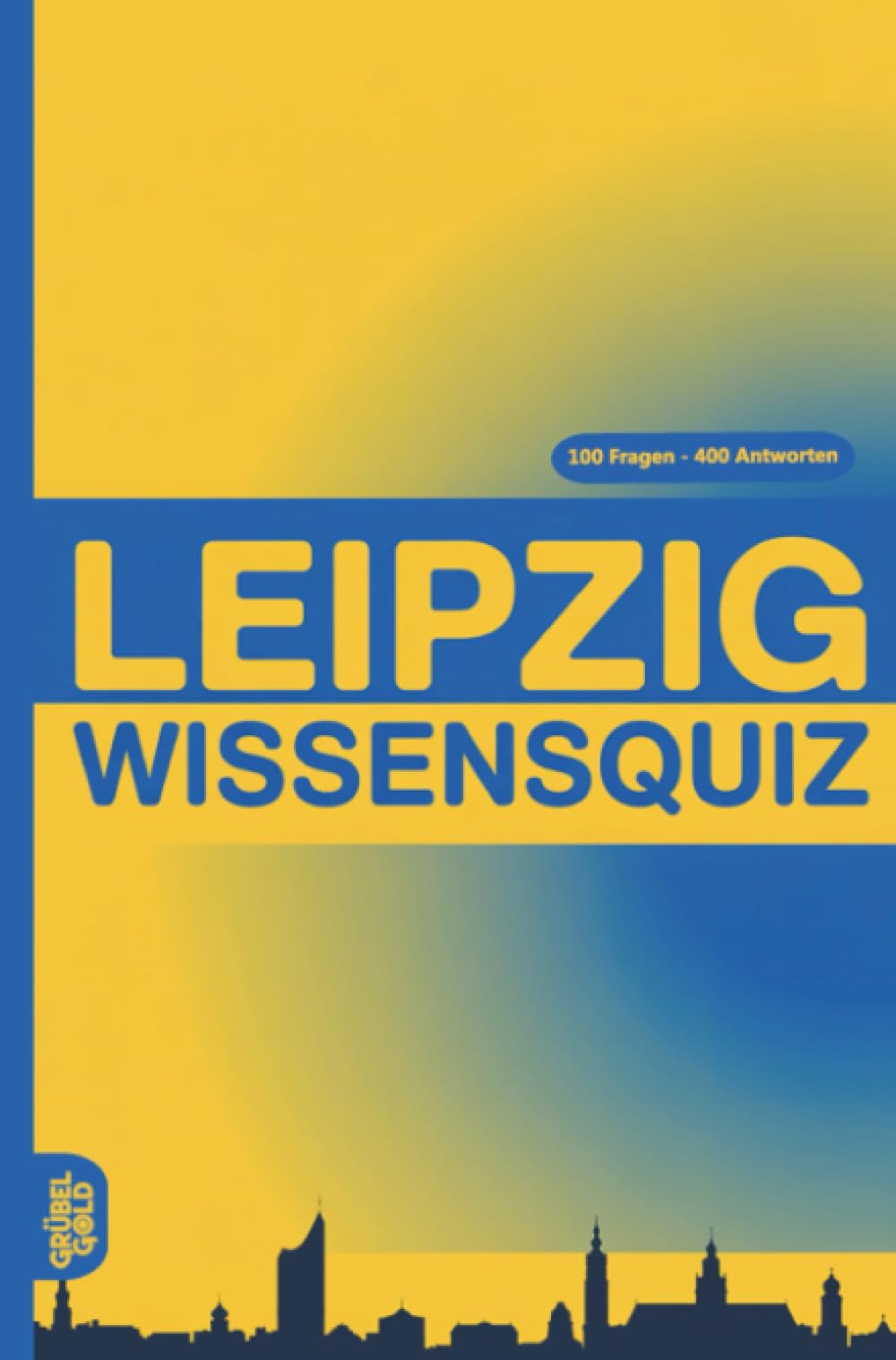 Leipzig Wissensquiz: 100 Quizfragen über Leipzig | Rätsel- und Ratespiel