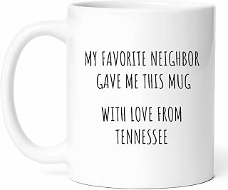 My Favorite Neighbor In Tennessee Mug - Volunteer State Coffee Cup - Friend Funny Gift From Family - Southern Hospitality Tea Mugs - Music City Cups - 11 Oz Ceramic Gifts For Residents, Birthday, Him