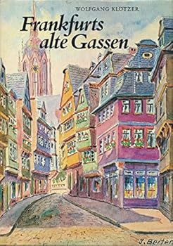 Hardcover Frankfurts alte Gassen (German Edition) [German] Book