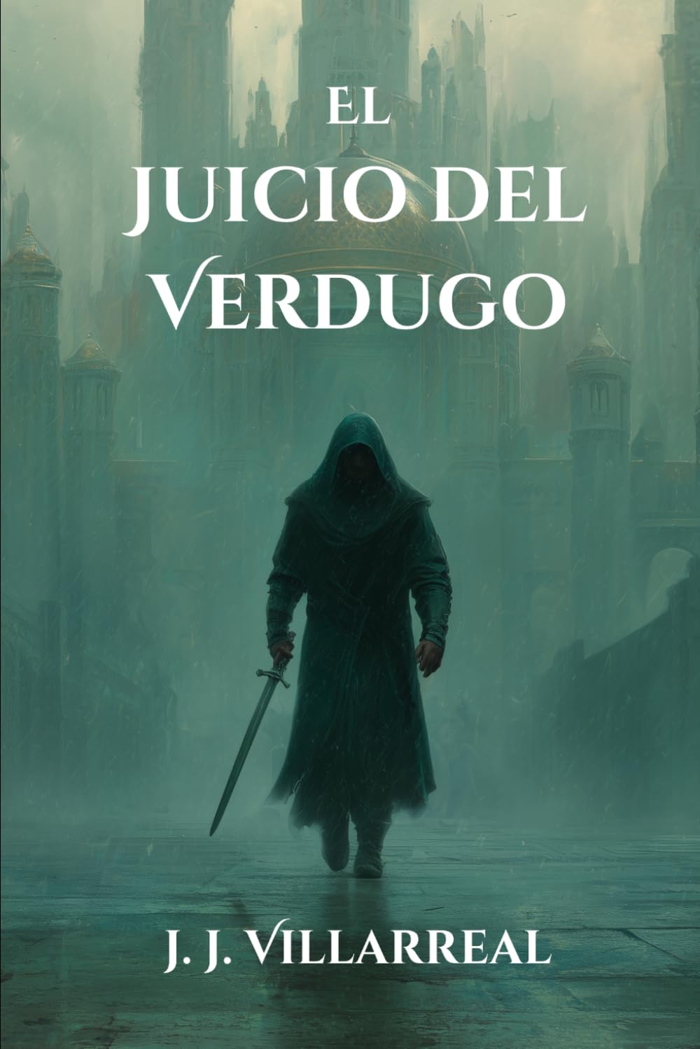 El juicio del verdugo: Una novela de fantasía oscura (Serie: Sabuesos del rey)