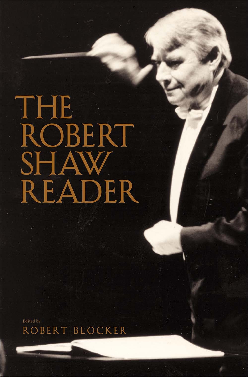 The Robert Shaw Reader livre écrits esthétique musicale et direction de chœur