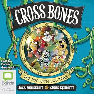 Cross Bones: The Dog with Two Tails cover art