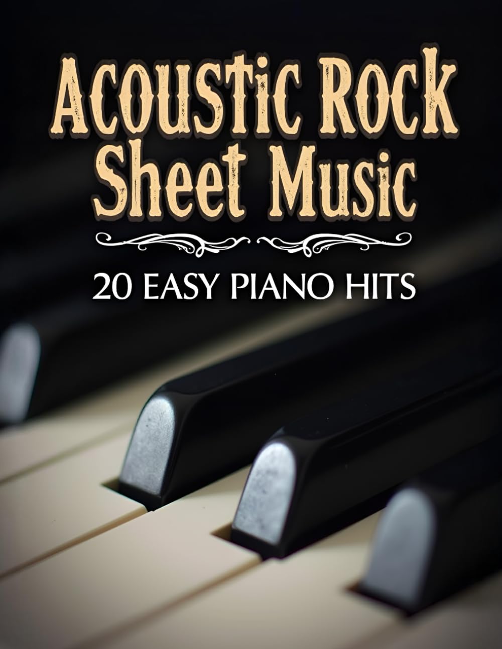 Acoustic Rock Sheet Music: 20 Easy Piano Hits