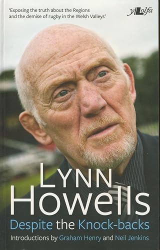 Despite the Knock-Backs - The Autobiography of Lynn Howells: The Autobiography of Lynn Howells