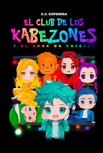 El Club de los Kabezones y el Orbe de Cristal