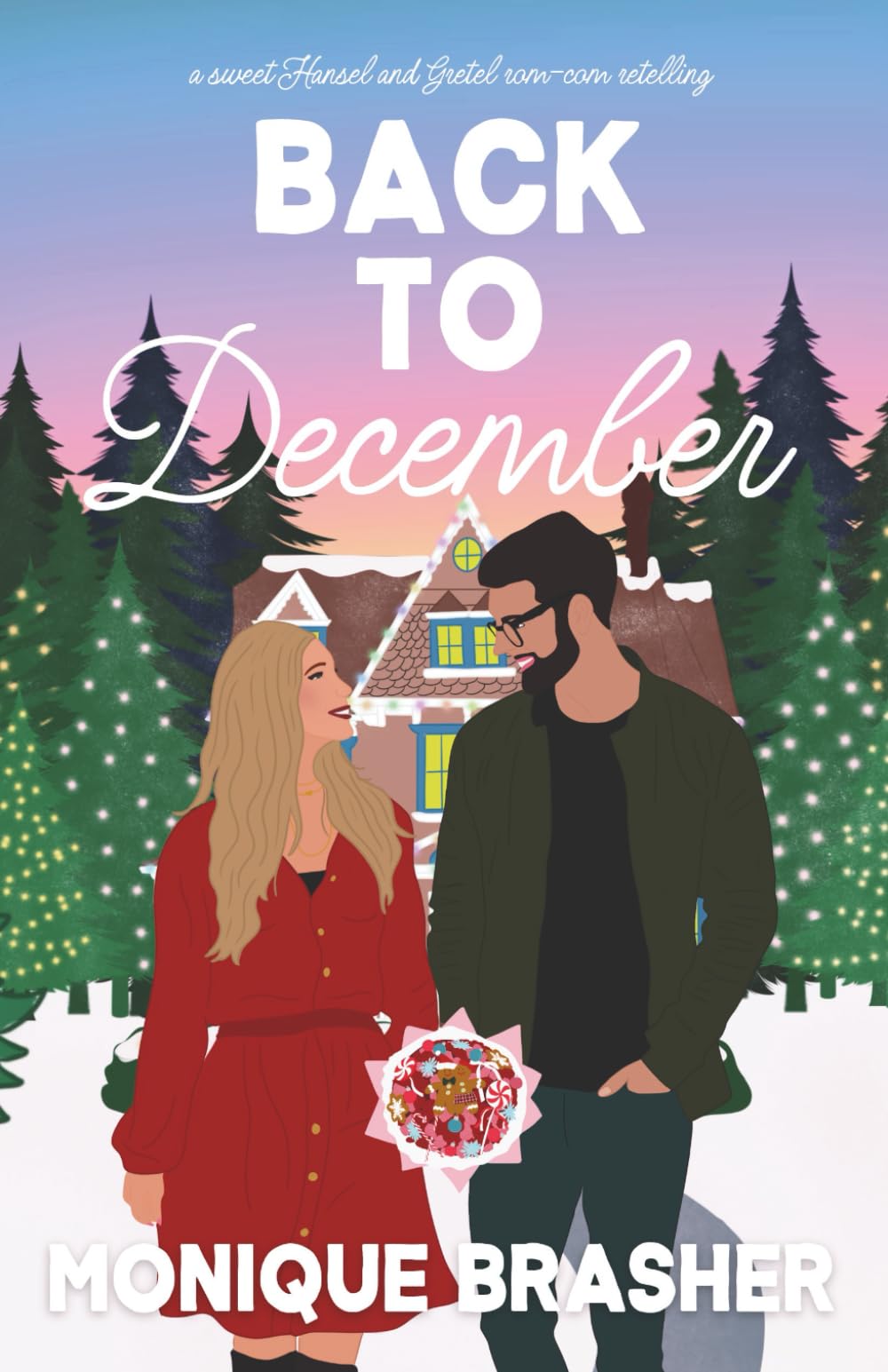Back to December: A Sweet Hansel and Gretel Rom-Com Retelling (Enchanted Hollow)