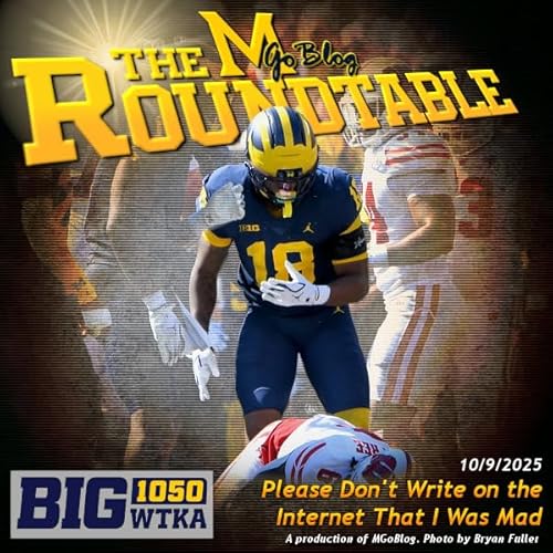 WTKA Roundtable 10/9/2025: Please Don't Write on the Internet That I Was Mad cover art