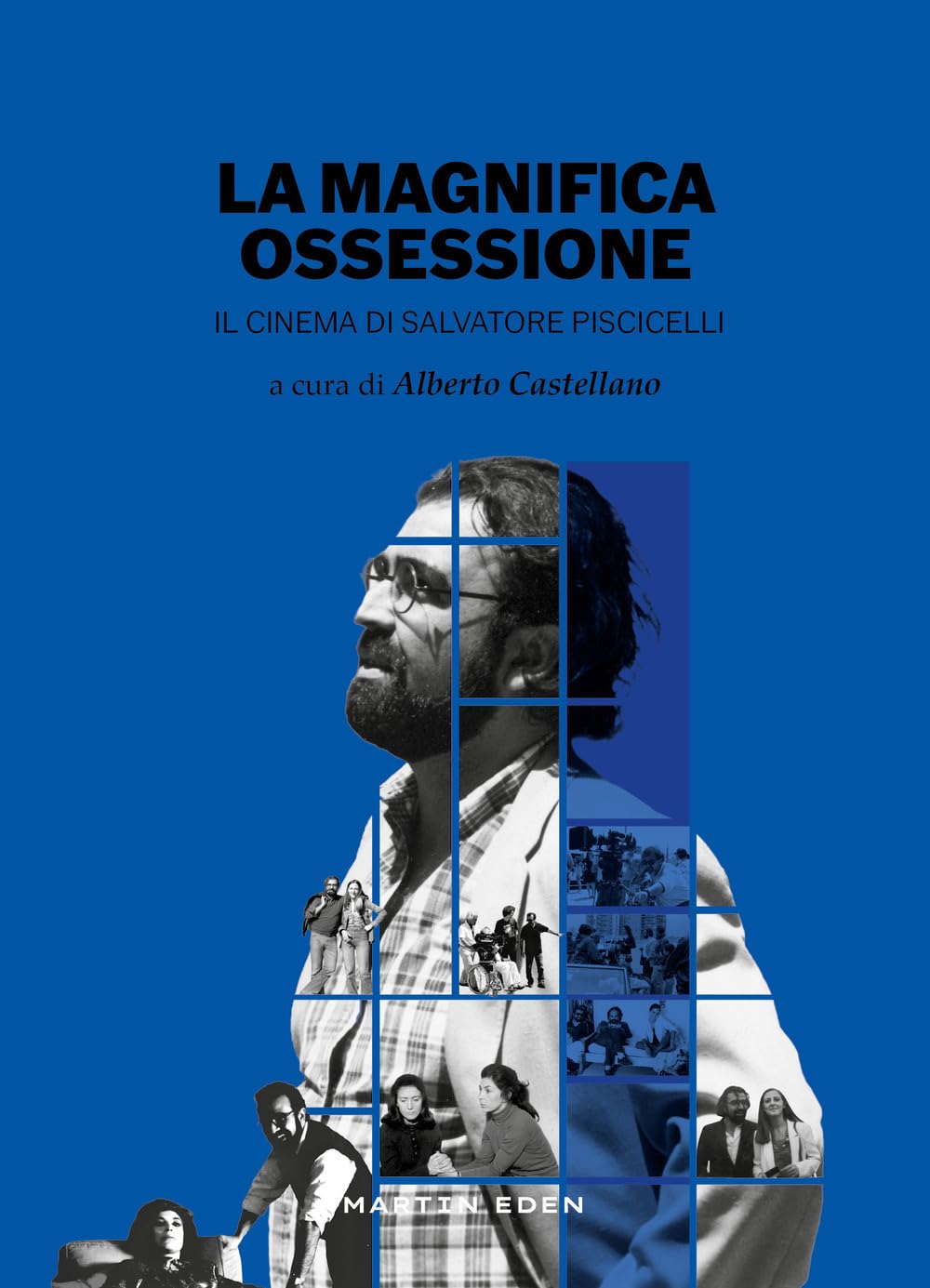 La Magnifica Ossessione. Il Cinema Di Salvatore Piscicelli - 4