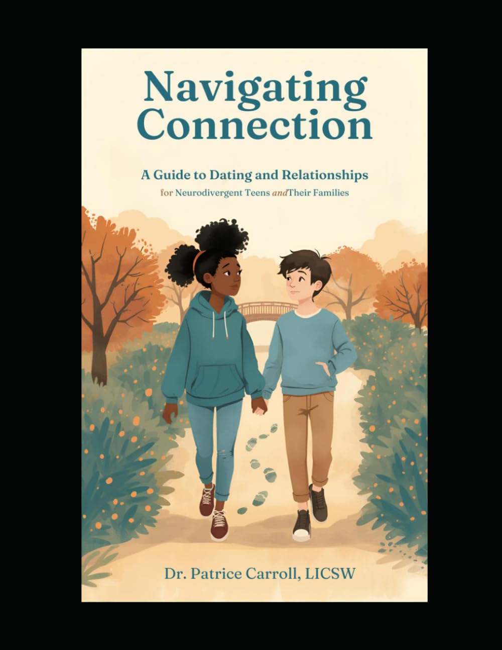 Navigating Connections: A Guide to Dating and Relationships for Neurodivergent Teens and Their Families