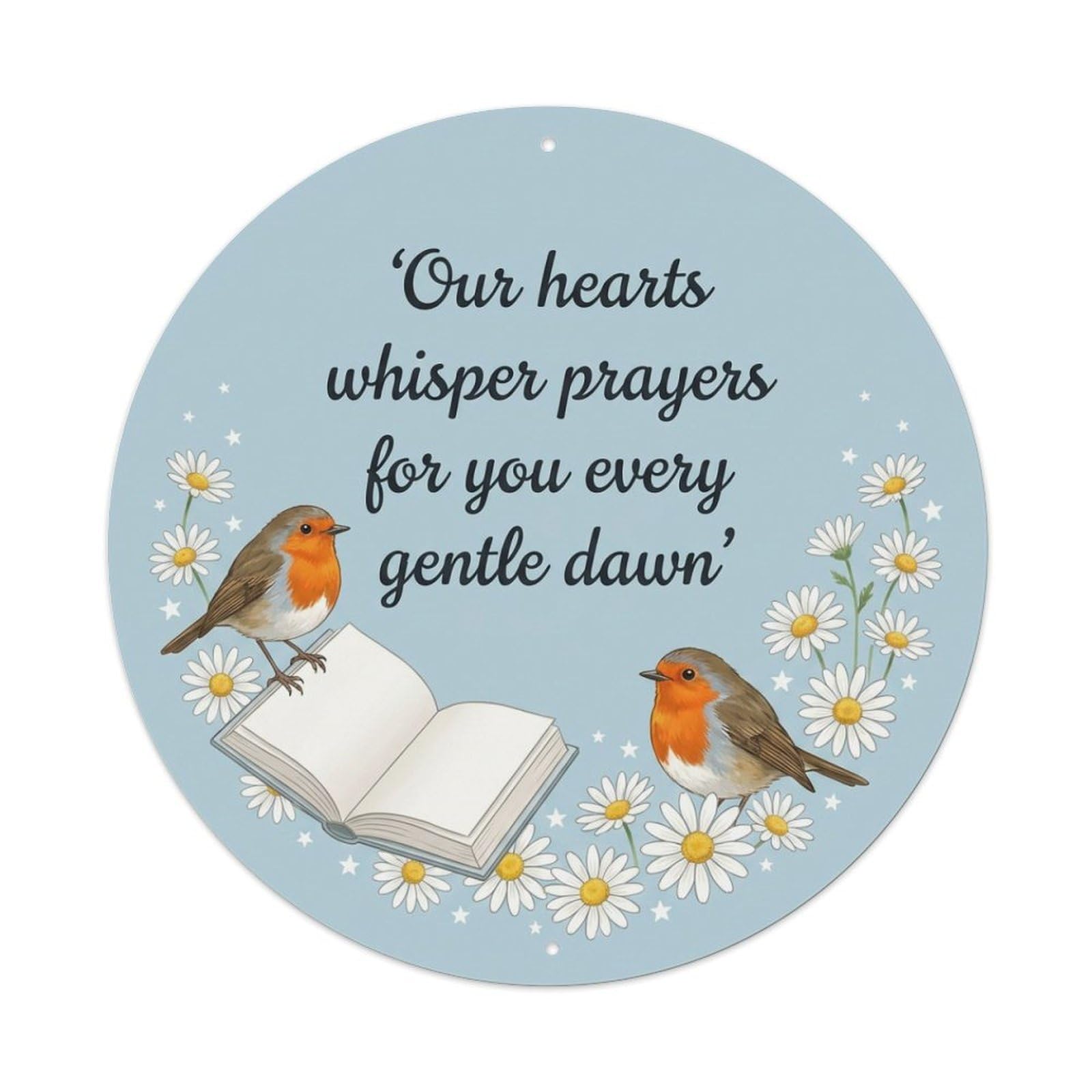 Gentle Dawn Prayer Book European Robin Quote Metal Tin Sign
