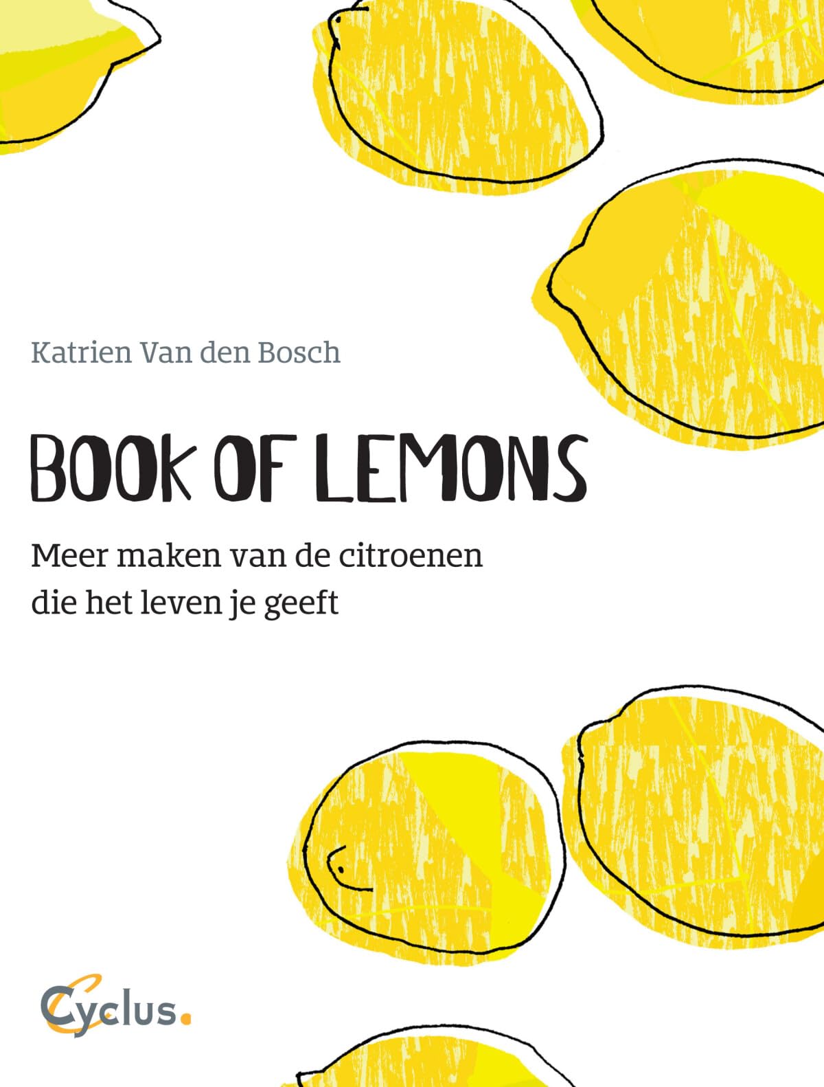 Book of lemons: meer maken van de citroenen die het leven je geeft