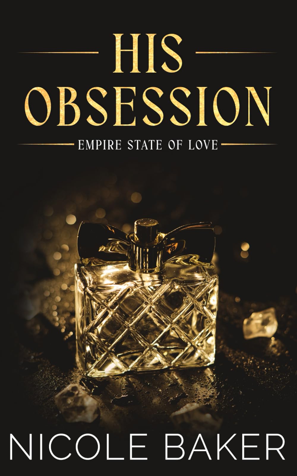 His Obsession: Brother's Best Friend/Grumpy Sunshine: Billionaire Romance (Empire State of Love)