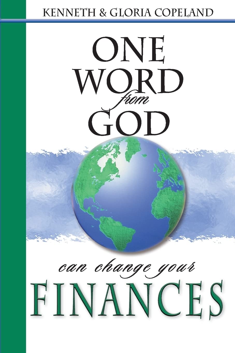 One Word from God Can Change Your Finances,Kenneth Copeland, G ,