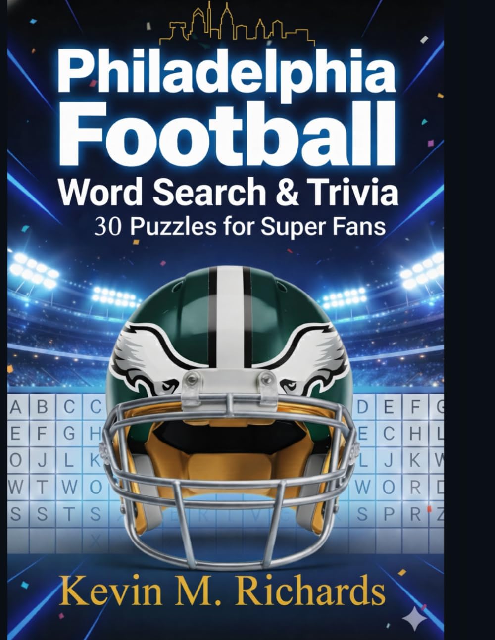 Philadelphia Football: The Ultimate Trivia & Word Search Challenge for True Fans