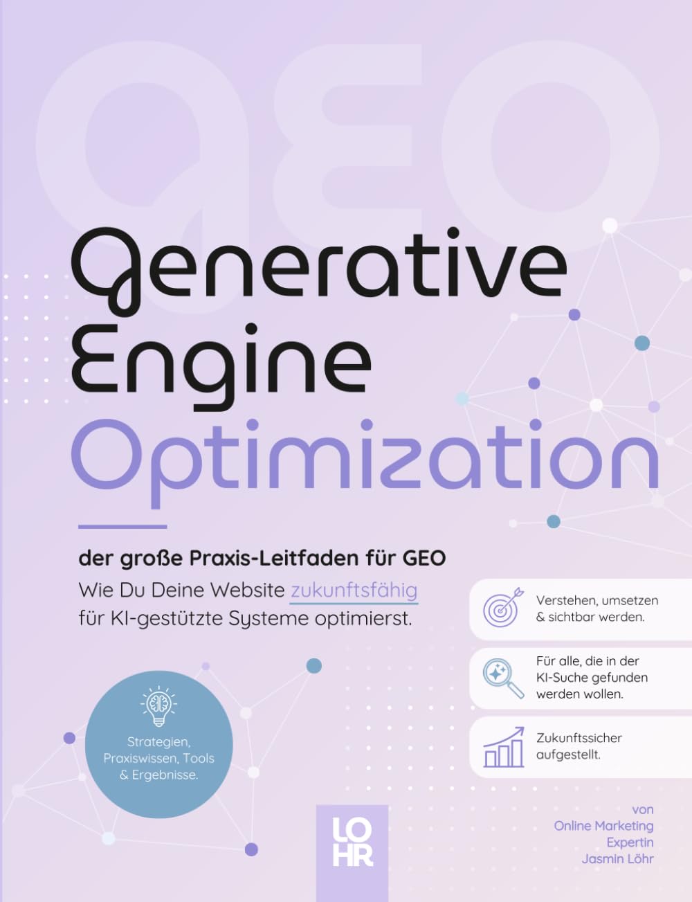 Generative Engine Optimization – der große Praxis-Leitfaden für GEO: Wie Du Deine Website zukunftsfähig für KI-gestützte Systeme optimierst.