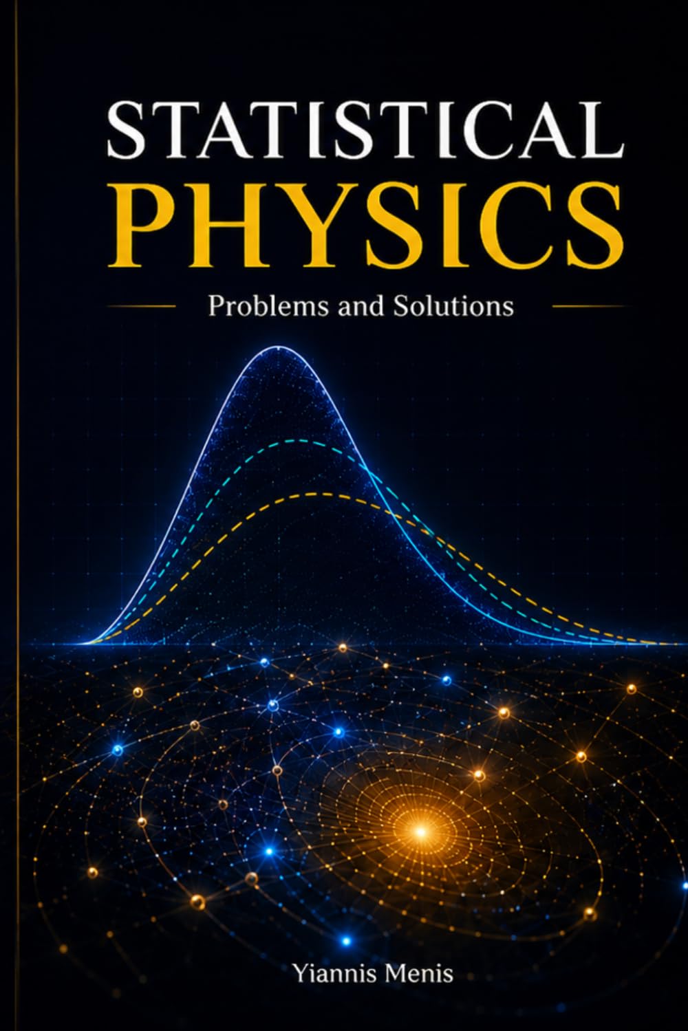Statistical Physics: Problems and Solutions