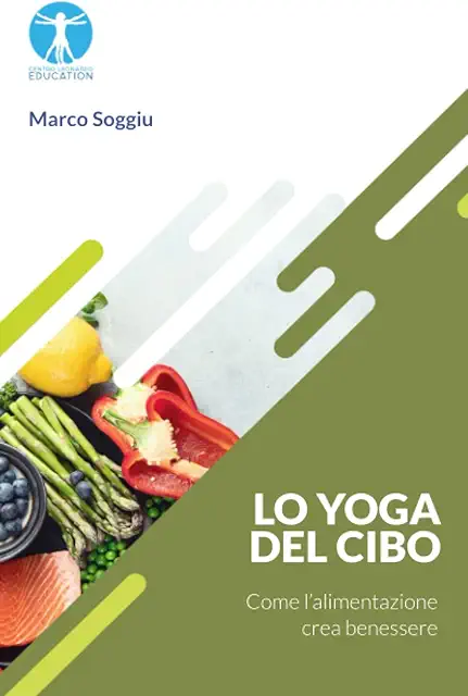 Crea Yoga: Lo Yoga del Cibo per Benessere con Alimentazione
