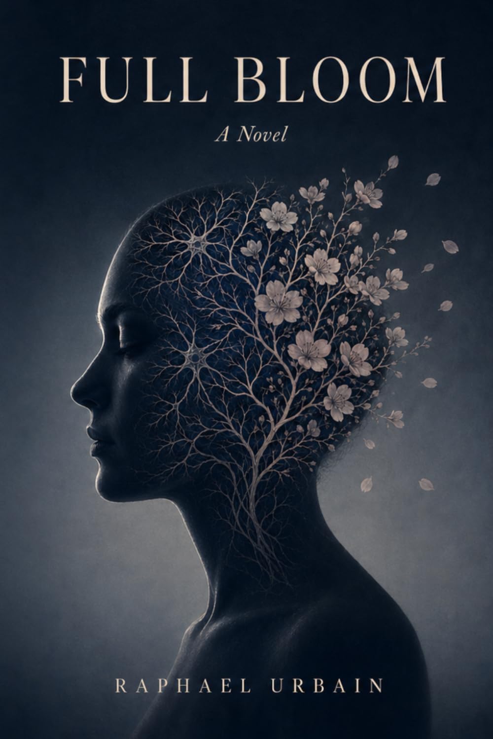 Full Bloom: A Novel of Identity, Immortality, and the Death No One Notices (Standalone Sci-Fi Novels by Raphael Urbain)