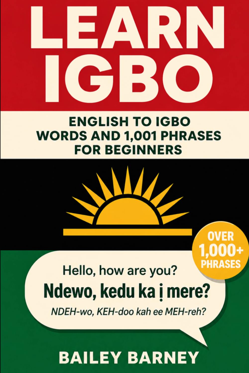Learn Igbo: English to Igbo Words and 1,001 Phrases for Beginners