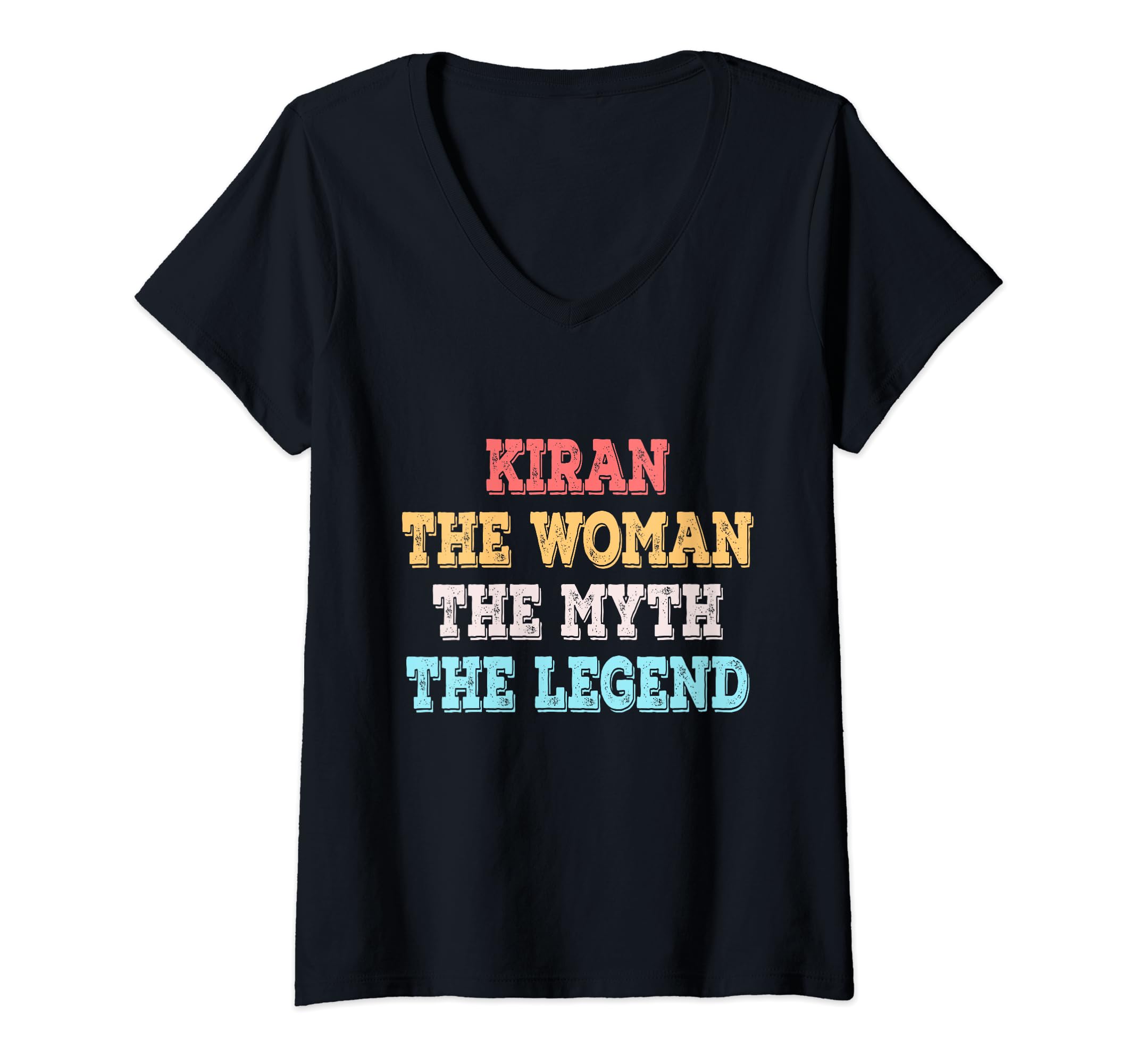 Womens Kiran The Woman The Myth The Legend Womens Name Kiran V-Neck T-Shirt