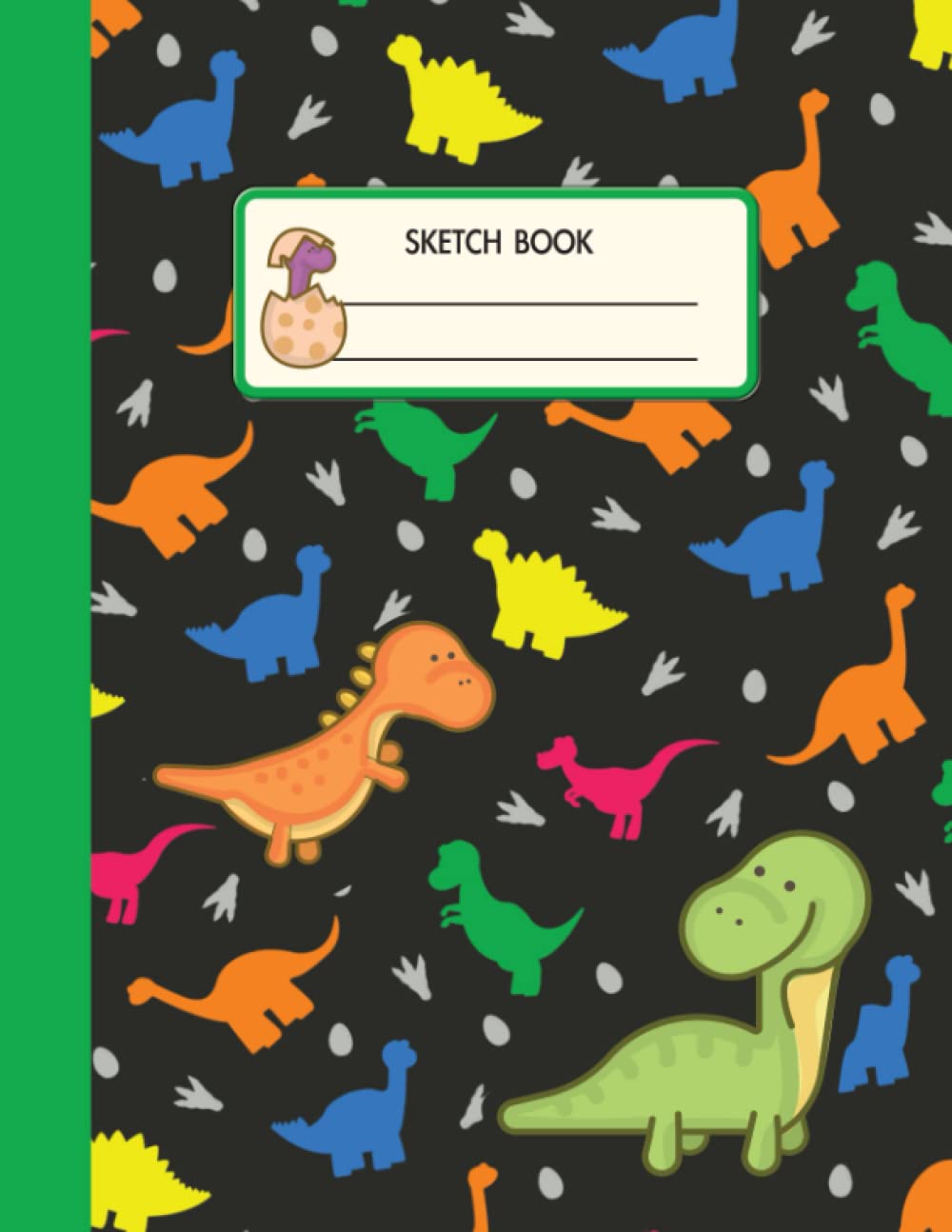 Dinosaurs Sketch Book: 150 Blank Paper Pages for Drawing, Sketching, Pencil Coloring for Dinosaurs Lover, Notebook No Line for Kids