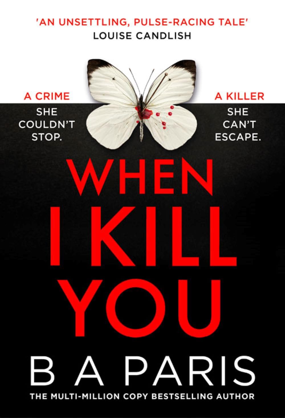 WHEN I KILL YOU HB by B A Paris (Hardback Book)