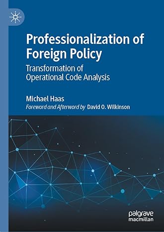 Professionalization of Foreign Policy: Transformation of Operational Code Analysis-Wow! eBook