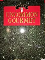 The Uncommon Gourmet 0898155193 Book Cover
