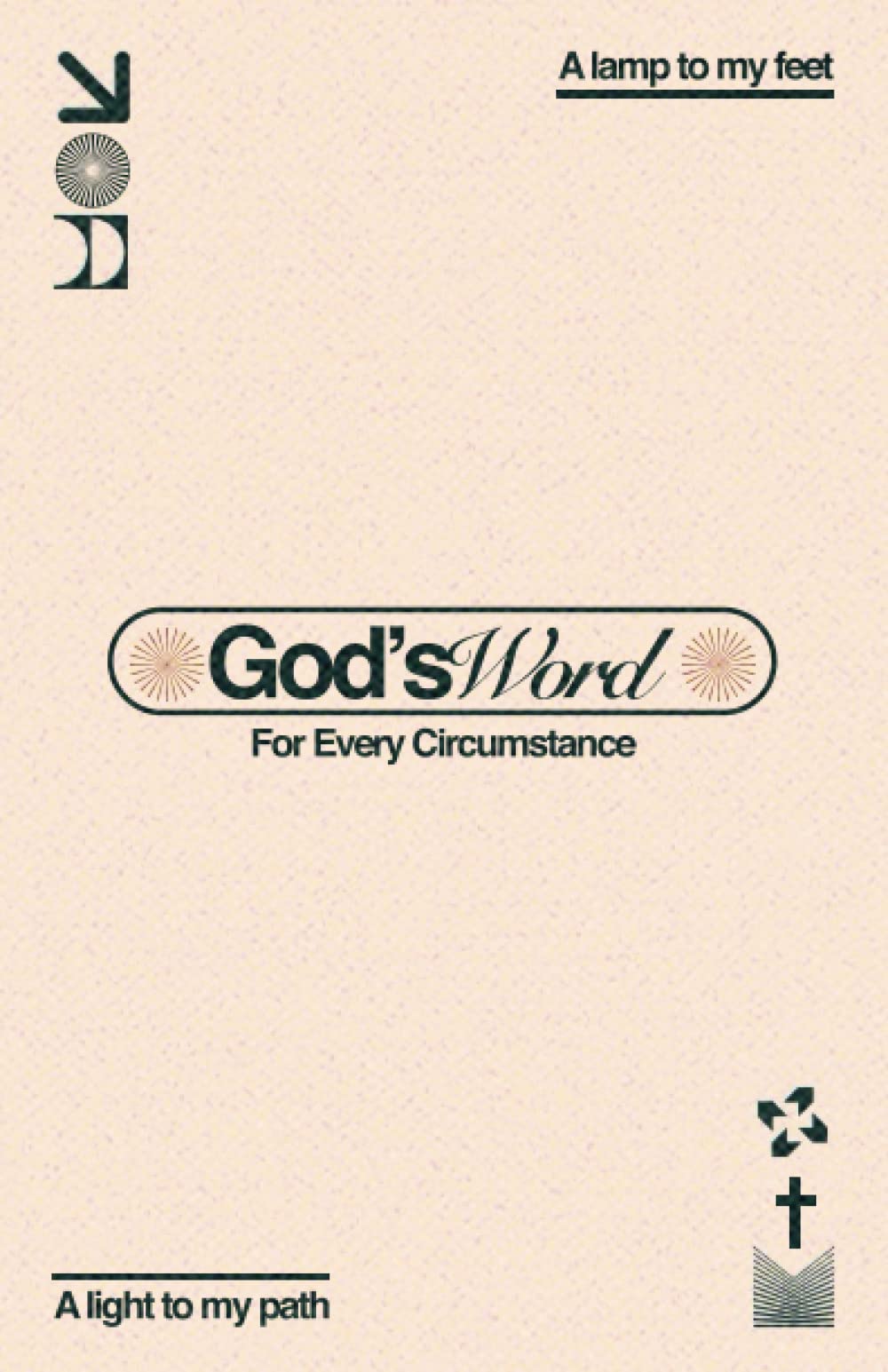 GOD’S WORD FOR EVERY CIRCUMSTANCE