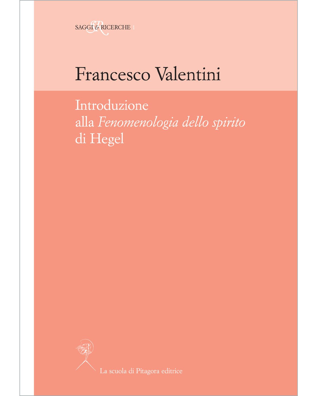 Introduzione Alla «Fenomenologia Dello Spirito» Di Hegel - 4