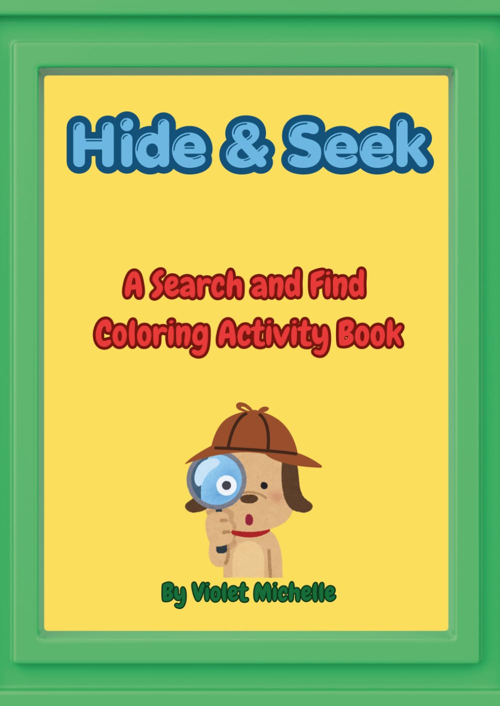 Hide & Seek: A Search and Find Coloring Activity Book (BeaYOUtiful Books)