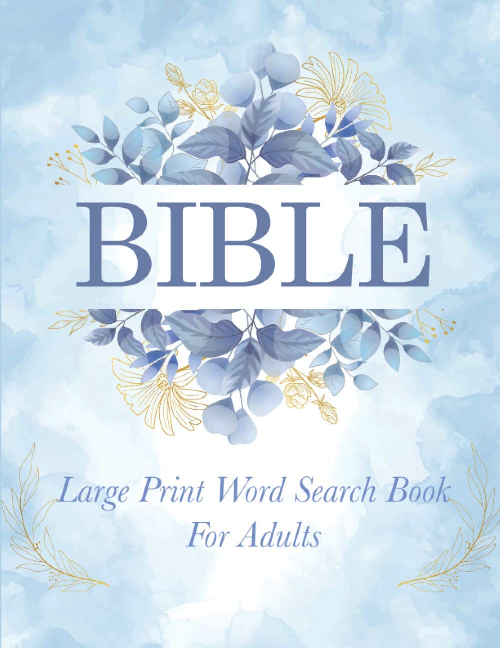 Bible Large Print Word Search Book For Adults: Religious Puzzles For Adults, Beautiful Gift For Seniors